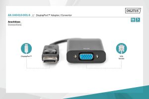 AK340410001S-4-H.jpg ADATTATORE VGA FEMMINA - DISPLAYPORT MASCHIO DIGITUS
